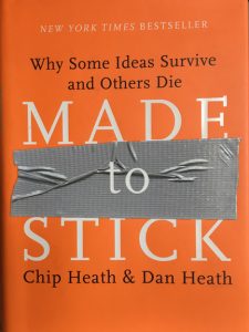 Made to Stick by Chip Heath and Dan Heath