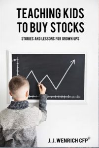 Teaching Kids to Buy Stocks is a new book by JJ Wenrich